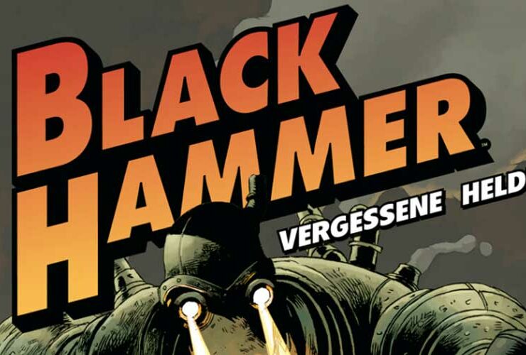 Black Hammer – Vergessene Helden